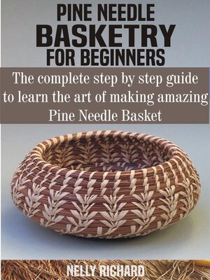 cover image of PINE NEEDLE BASKETRY FOR BEGINNERS
